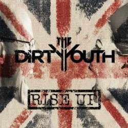 The Dirty Youth : Rise up